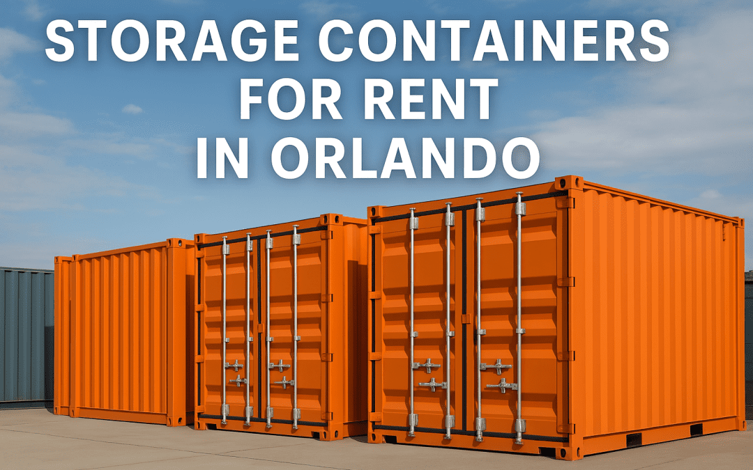 Convenient & Affordable Storage Containers for Rent in Orlando, FL